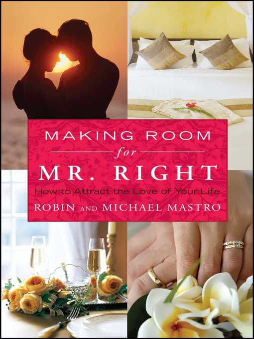 Title details for Making Room for Mr. Right by Robin Mastro - Wait list